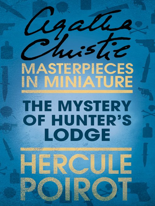 Title details for The Mystery of Hunter's Lodge by Agatha Christie - Available
